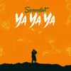 Sommilet - Ya Ya Ya - Single